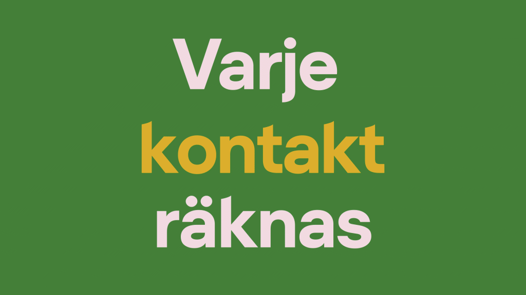 Varje kontakt räknas