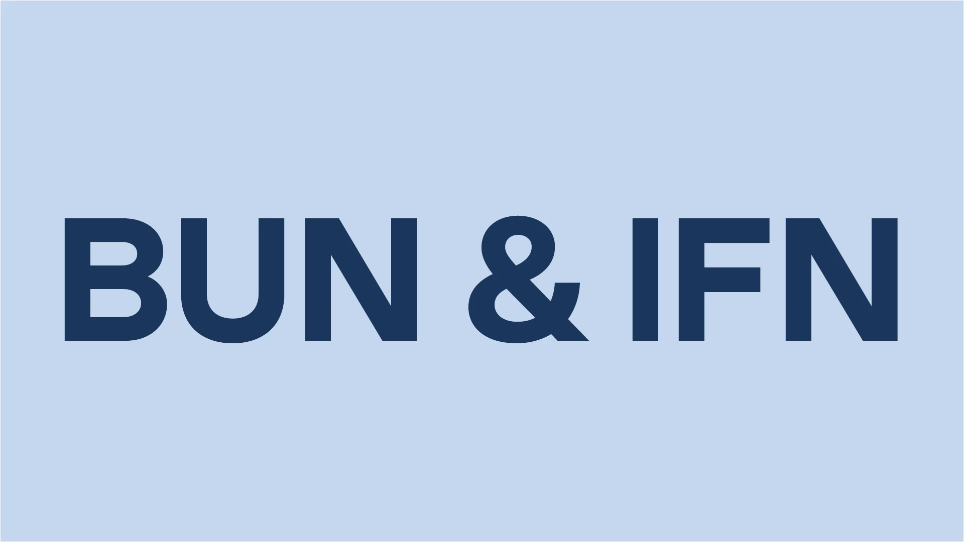 Text i bild: "BUN & IFN"